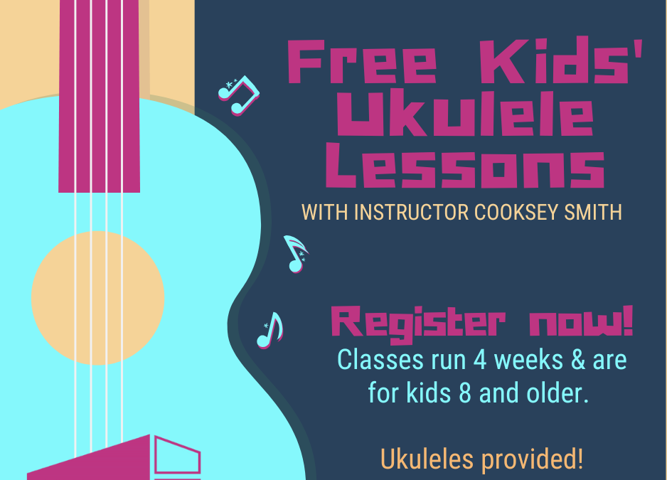 Free Kids’ Ukulele Lessons this Summer