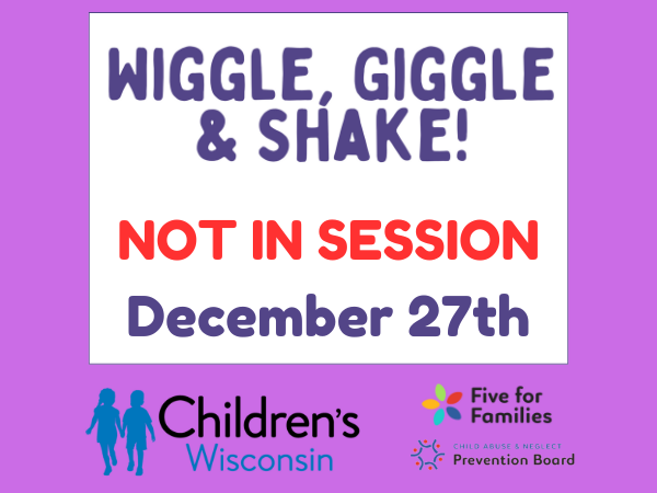 No Wiggle, Giggle & Shake on Friday, December 27th